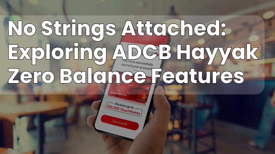 ADCB Hayyak Zero Balance Account